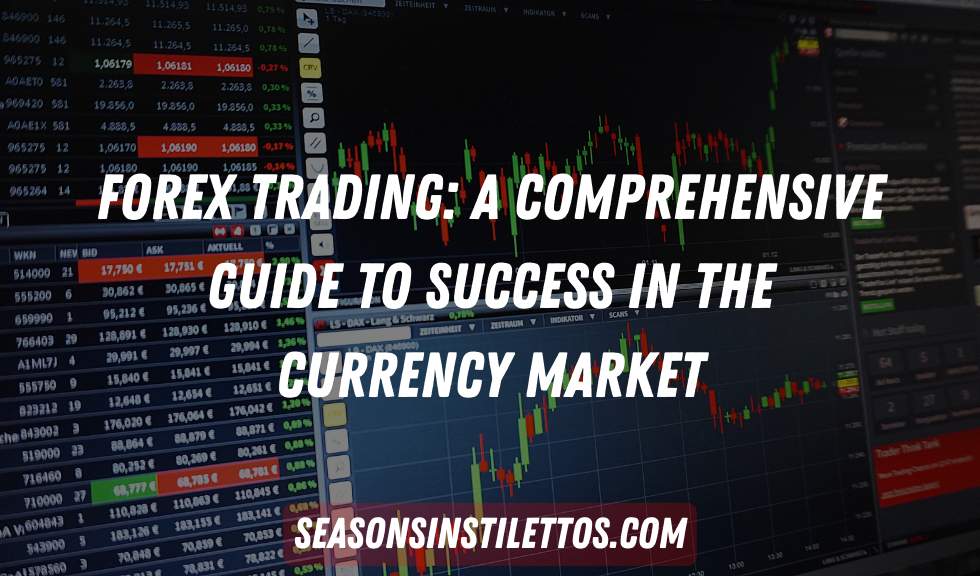 Forex Trading Guide to Success in the Currency Market